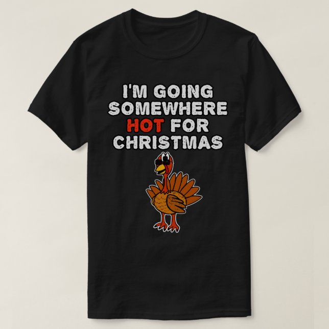 T-shirt Noël Turquie Je Vais Chaud Pour Noël (Design devant)