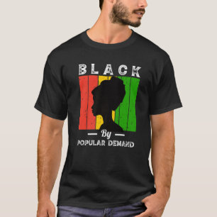 T-shirt Noir à cause de la demande Noir Histoire Mois Popu