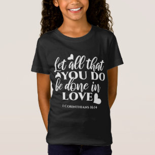 T-Shirt Noir & Blanc 1 Corinthiens 16:14 Verse de la Bible