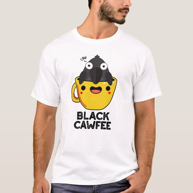 T-shirt Noir Cawfee Funny Crow Coffee Pun de café (Devant)