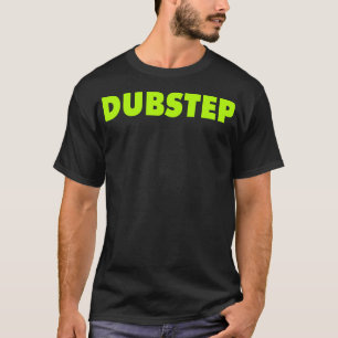 T-shirt Noir de Dubstep (chaux)