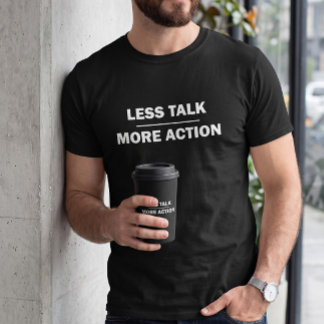 T-Shirt Noir Motivant pour Hommes 'Moins de Parole