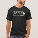 T-shirt Noir personnalisable drôle de chemise de noce<br><div class="desc">Noir et blanc. Ce T-shirt de noce a une sensation espiègle à lui,  car le texte indique : "Je vous montrerai autour.  Alors je vous dirai de vous asseoir. "Cependant,  vous pouvez naturellement être plus formels,  et dites que je suis Usher" ou quoi de plus se sent exact.</div>