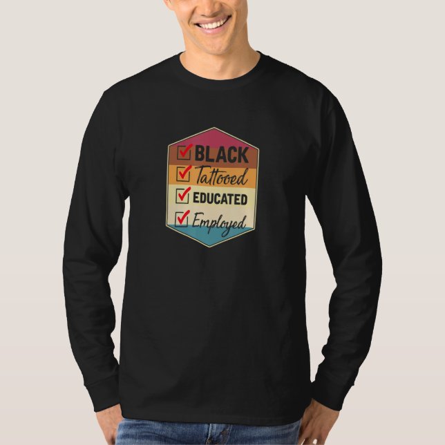 T-shirt Noir Tattooed Educated Employé Africain Américain (Devant)