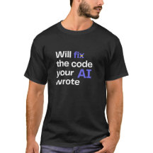 T-shirt noir 'Will fix AI code'