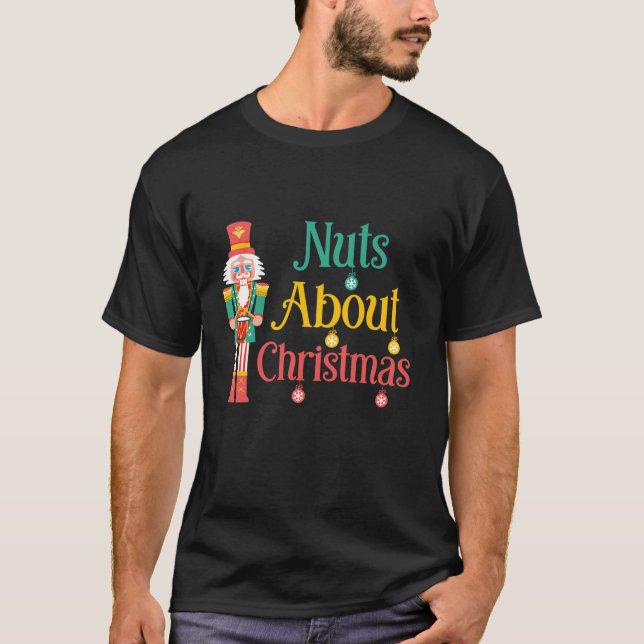 T-shirt Noix à propos de Noël Casse-noisette Noël Noël Cas (Devant)