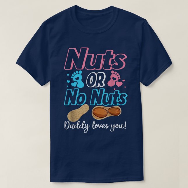 T-shirt Noix ou pas de noix Papa t'aime Bébé Genre Révéler (Design devant)
