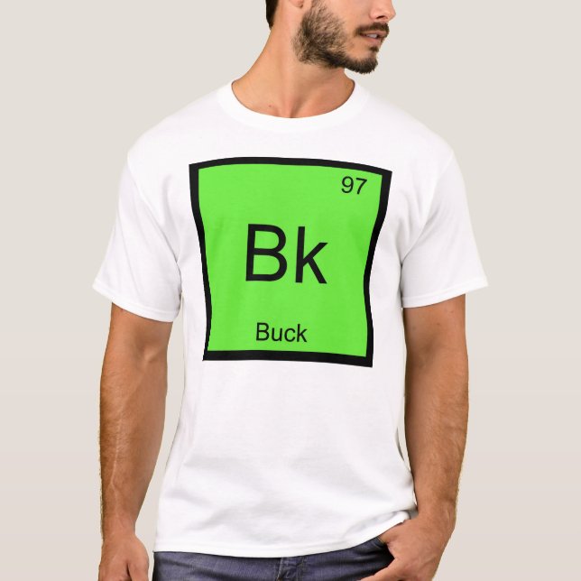 T-shirt Nom de Buck Élément Chimique Tableau Périodique (Devant)