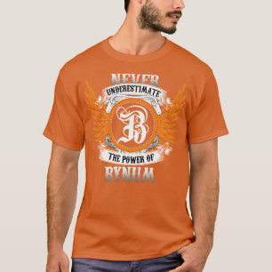 T-shirt Nom De Bynum Chemise Ne Sous-Estime Jamais Le Pouv