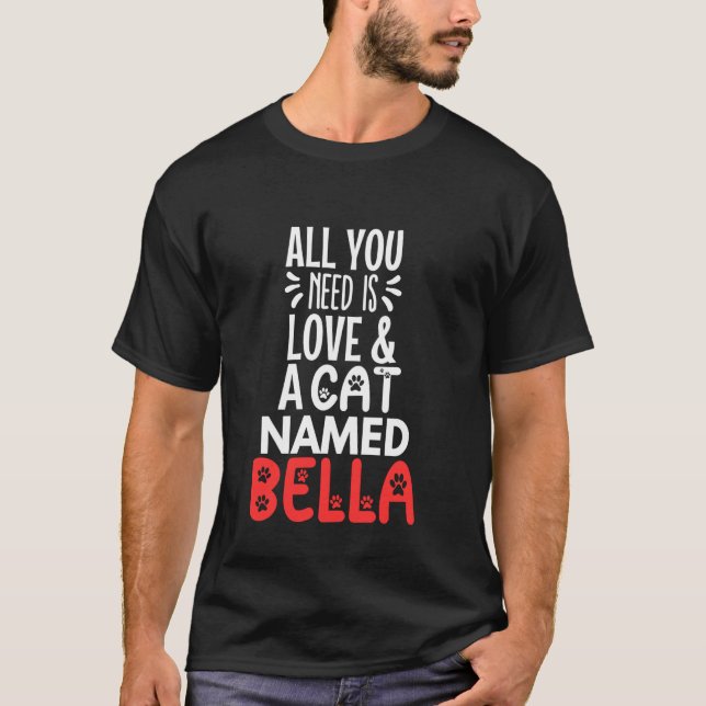 T-shirt Nom de chat Bella Design - Tout ce dont vous avez  (Devant)