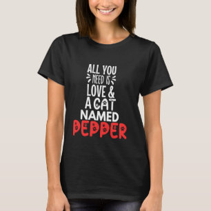 T-shirt Nom de chat Pepper Design - Tout ce dont vous avez