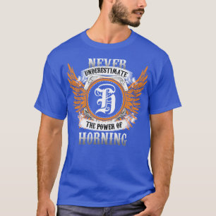 T-shirt Nom De Corne Chemise Ne Sous-Estime Jamais La Puis
