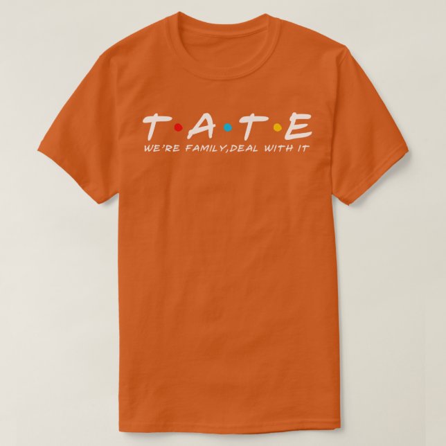 T-shirt Nom de famille Tate Nom de famille Tate Nom de fam (Design devant)