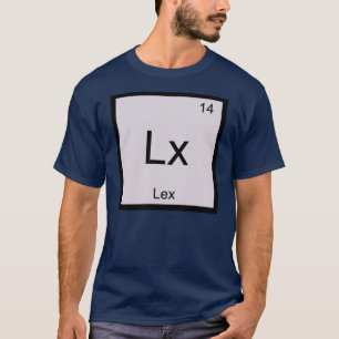 T-shirt Nom de lex Chimie Élément Tableau périodique