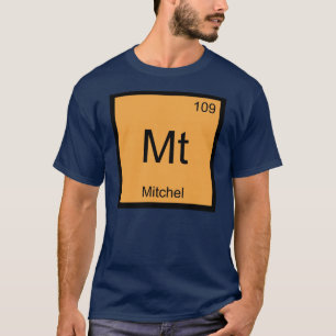 T-shirt Nom de Mitchel Élément Chimique Tableau Périodique