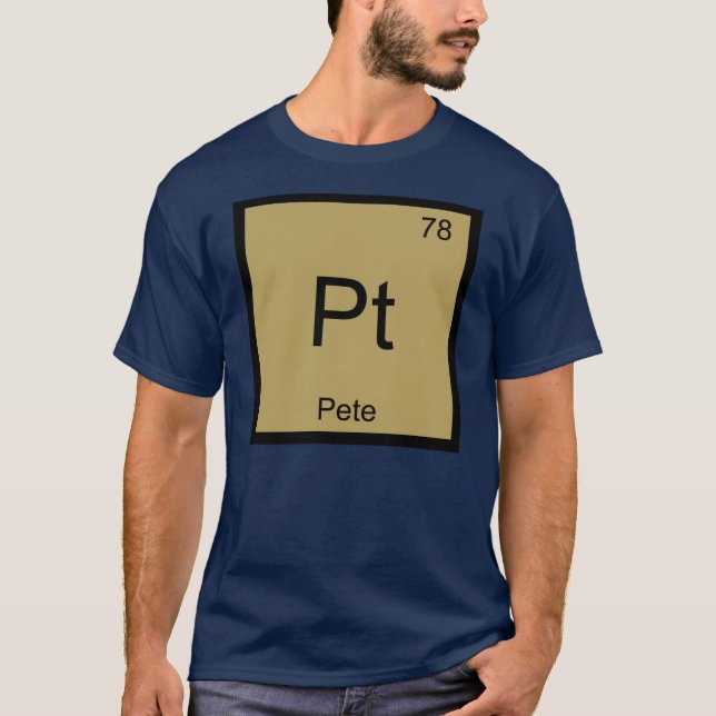 T-shirt Nom de Pete Élément Chimique Tableau Périodique (Devant)