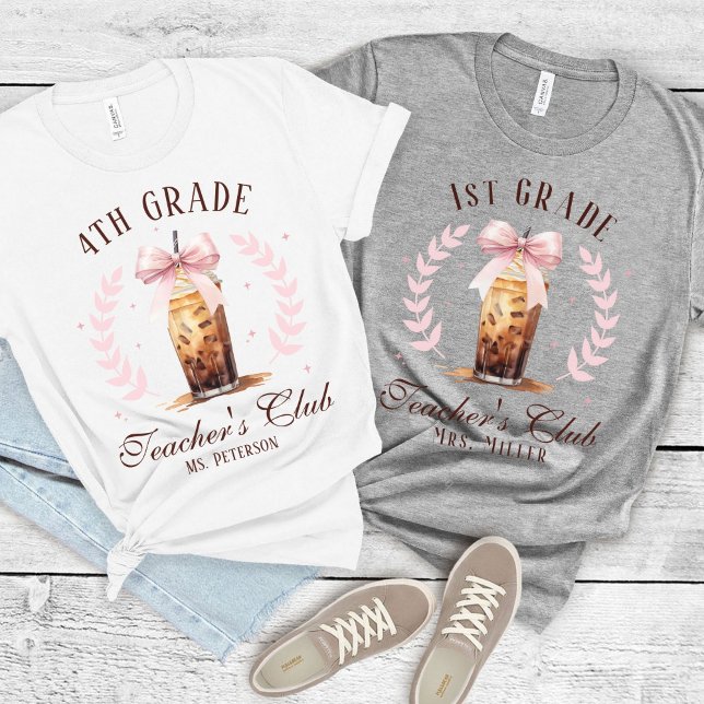 T-shirt Nom du club de l'enseignant de grade personnalisé  (Cute custom name and grade Teacher's Club t-shirt, iced coffee lover teacher gift, back to school)