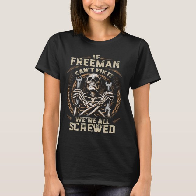 T-shirt Nom Freeman, si Freeman ne peut pas le réparer (Devant)