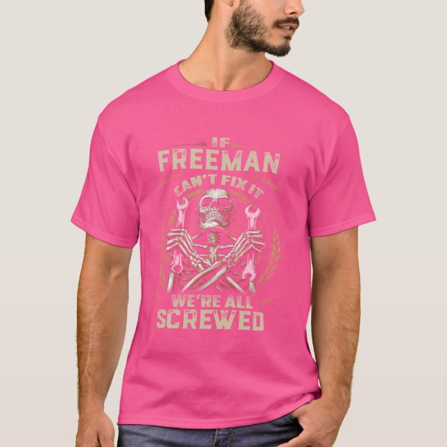 T-shirt Nom Freeman, si Freeman ne peut pas le réparer (Devant)