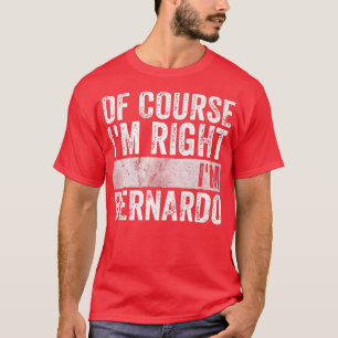 T-shirt Nom personnalisé Bien sûr que j'ai raison Je suis