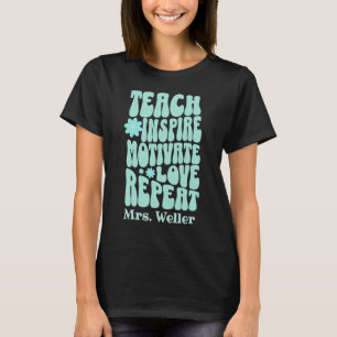 T-shirt Nom personnalisé Teach inspire motiver l'amour rép