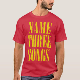 T-shirt Nom Trois Chansons Grunge Mème Mashup