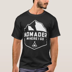 T-shirt Nomader Où je vais Vêtements pour le Camping Nomad