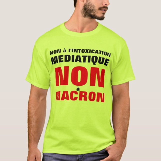 T-shirt Non à l'intoxication médiatique - Non à Macron (Devant)