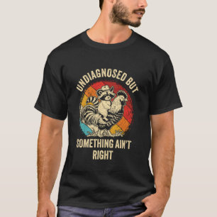 T-shirt NON DIAGNOSTIQUÉ MAIS Quelque chose AINu2019T Droi