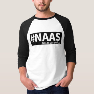 T-shirt Non en tant que service HUMOUR technologique NAA