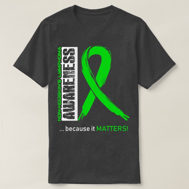 T-shirt Non-Hodgkins Lymphoma Sensibilisation Parce Que So (Design devant)