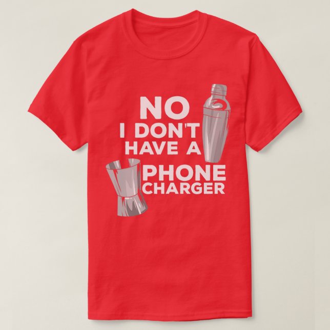 T-shirt Non I Donx27t Avoir Un Chargeur De Téléphone Mixol (Design devant)