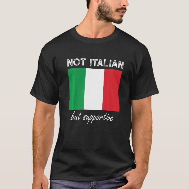 T-shirt Non Italien, Mais Supportif 1 (Devant)