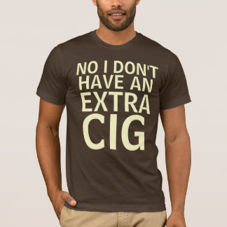 T-shirt Non, je n'ai pas un clope supplémentaire