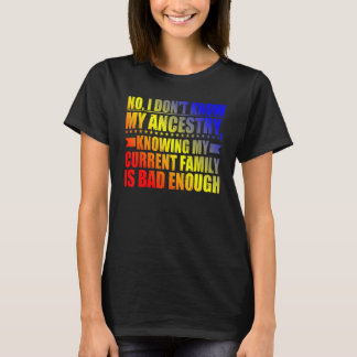 T-shirt Non Je ne connais pas mon ascendance