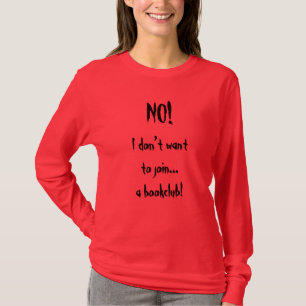 T-shirt NON! Je ne veux pas me joindre à une librairie !