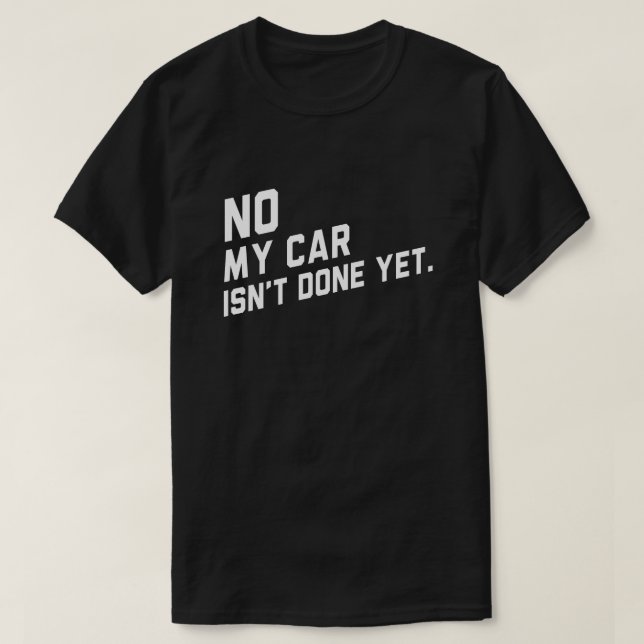 T-shirt Non, ma voiture n'est pas encore fait Amoureux de  (Design devant)