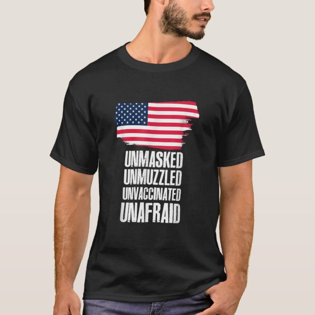 T-shirt Non masqué non muselé non vacciné sans peur Drapea (Devant)