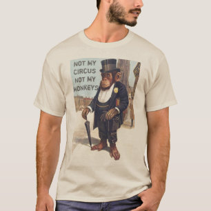 T-shirt non mon cirque non mes singes, NON MON PROBLÈME