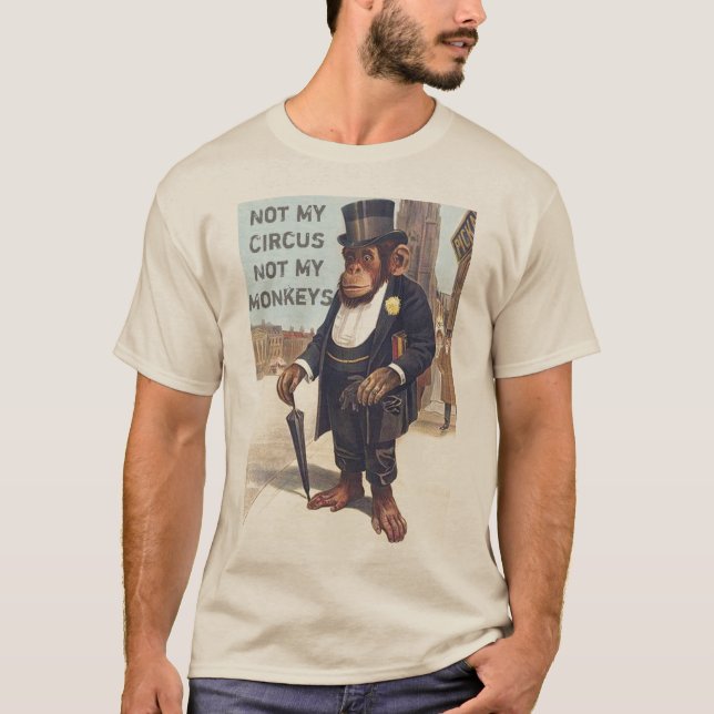 T-shirt non mon cirque non mes singes, NON MON PROBLÈME (Devant)