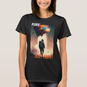 T-shirt Non, Non, Juste Non, C'Est Drôle Cynique