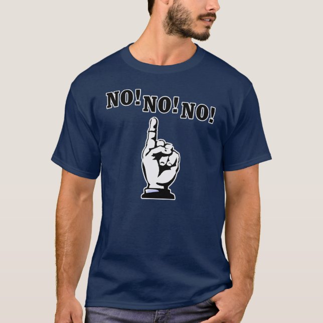 T-shirt Non, non, non... --T-shirts (Devant)