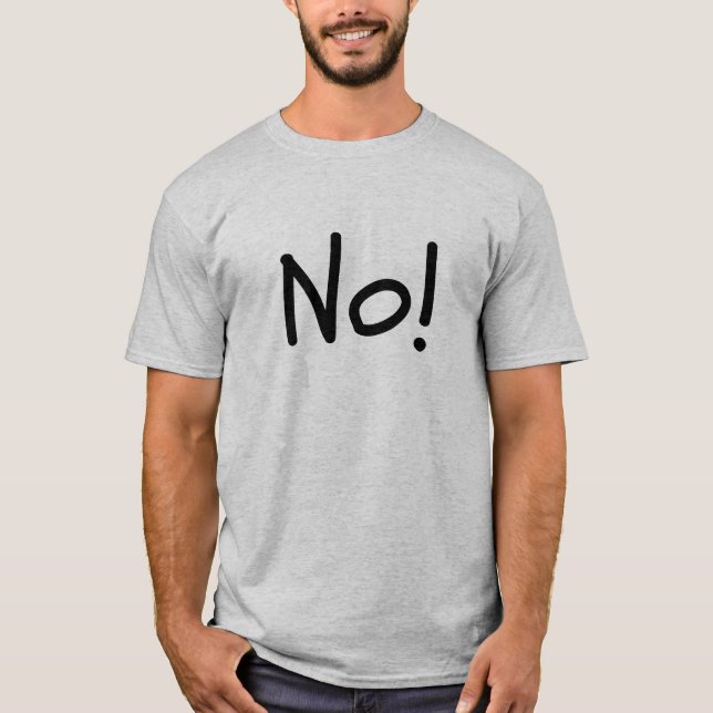 T-shirt Non! Onisex Humour Tee (Devant)