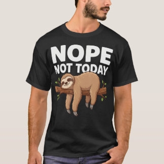 T-shirt Non pas aujourd'hui