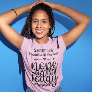 T-shirt Non Pas Aujourd'hui