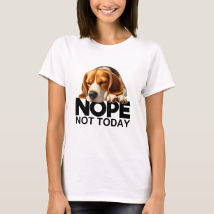 T-shirt Non pas aujourd'hui Beagle