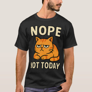 T-shirt Non Pas Aujourd'hui Chat Chatons Drôle Citation