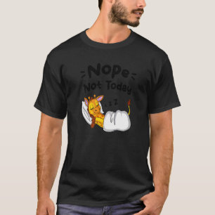 T-shirt Non Pas Aujourd'Hui Sarcastique Dit Sleeping Giraf