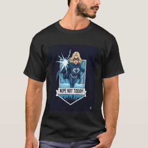 T-shirt Non pas aujourd'hui Superhero Meme Foudre Attitude