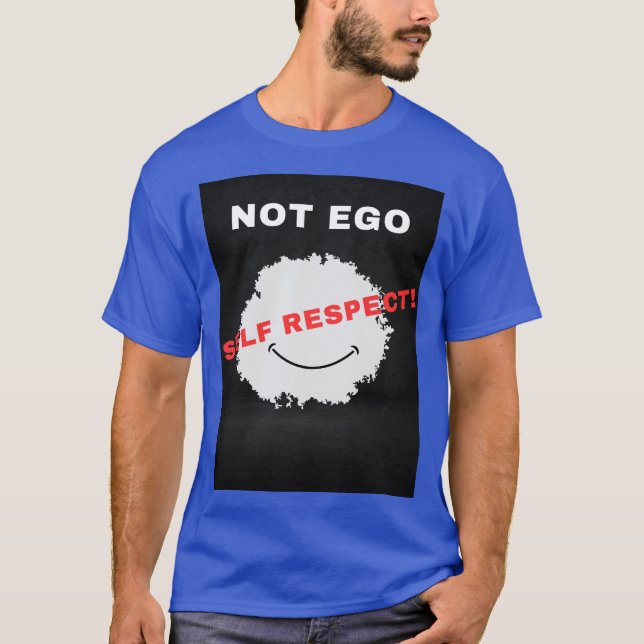 T-shirt non respectueux de soi Ego (Devant)